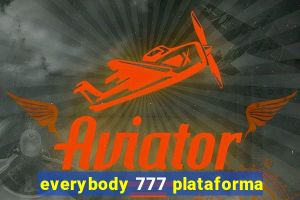 everybody 777 plataforma